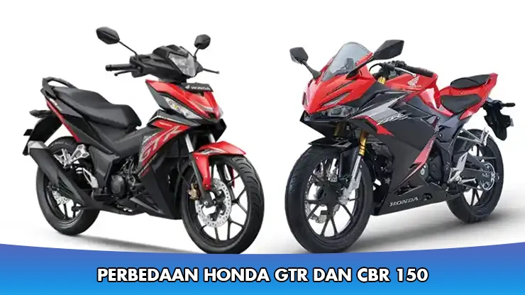 Perbedaan Mesin Honda GTR dan CBR 150, Mana yang Lebih Gahar