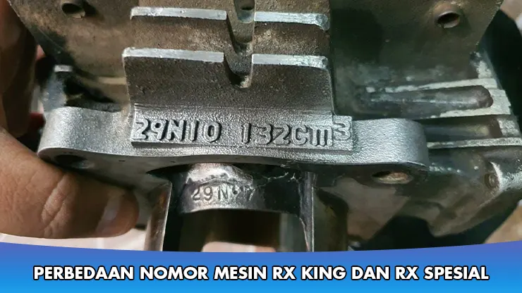 Perbedaan Nomor Mesin RX King dan RX Spesial, Simak Baik baik!